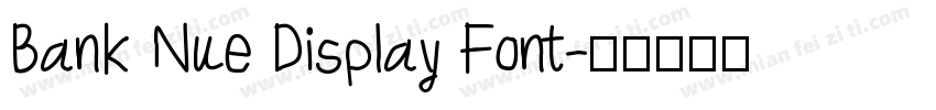 Bank Nue Display Font字体转换